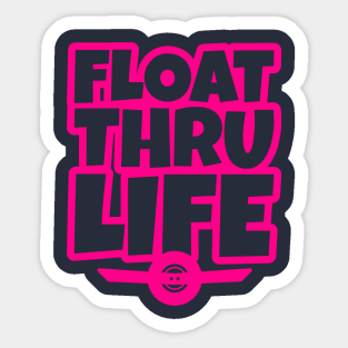 OneWheel Graphic - Float Thru Life Sticker